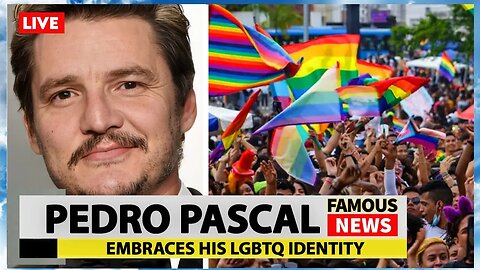 Pedro Pascal Comes Out As Gay | Famous News