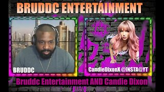 BRUDDC ENTERTAINMENT @CandyDixonX live Morning Show