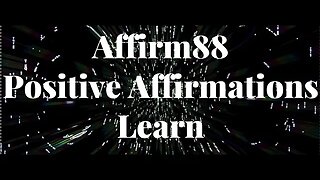 Learn - Positive Affirmations - Manifest Law of Attraction