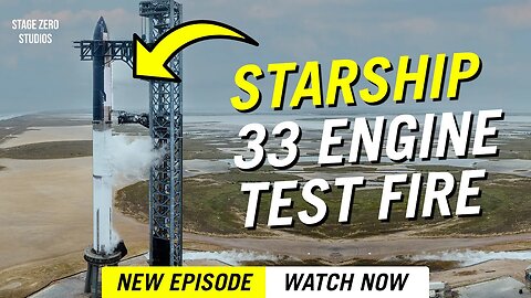 SpaceX Starship 33 Engine Test Fire [Raptor 2 Static Fire]