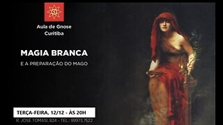 MAGIA BRANCA – E a Preparação do Mago