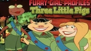 Furry Girl Profiles-3 Little Pigs [Episode 74]