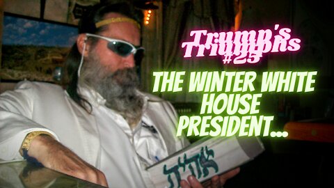 Trump's Triumphs #25 The Winter White House President...