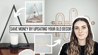 Save Money By Updating Old Home Decor | Updating Previous DIYs | Creative Ideas To Reuse Old Things