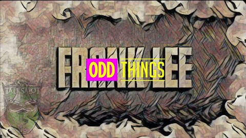Frank Lee: Odd Things (Gobblesquatch)!