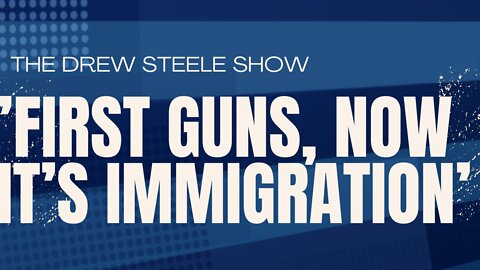 ’First guns, now it’s immigration’