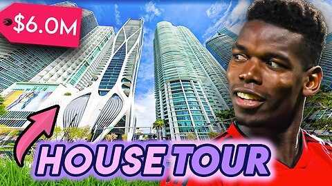 Paul Pogba | House Tour | His $2.9 Million Cheshire House & Luxury Miami Condo