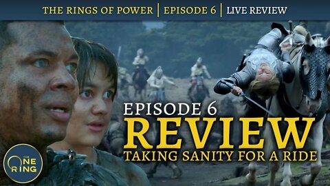 The Rings of Power REVIEW : Episode 6 : Ignoring Tolkien AGAIN