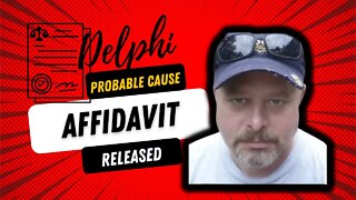 DELPHI Probable Cause Affidavit Released #delphi