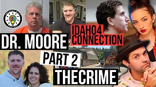 Idaho 4 Story | The Crime | Dr.Moore And His Unfortunate Police Encounter | #new #crime #podcast