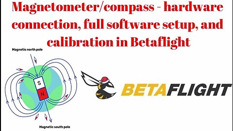 Magnetometer/compass - hardware connection, full software setup, and calibration in Betaflight