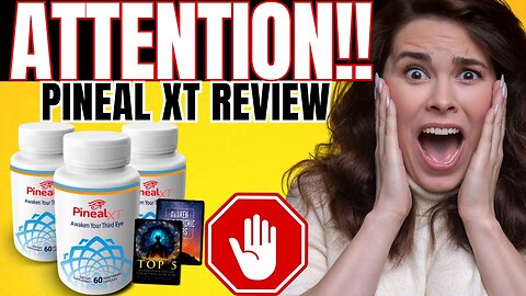 Pineal XT Customer Experience Review – Warning! Must Watch This Before Try!