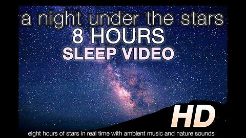 8 HOURS of STARSCAPES (4K) Stunning AstroLapse Scenes + Relaxing Music for Deep Sleep & Relaxation