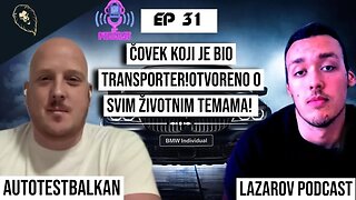 Čovek koji je bio TRANSPORTER!-Otvoreno o svim životnim temama! @AutoTestBalkan