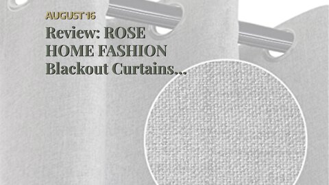 Review: ROSE HOME FASHION Blackout Curtains for Bedroom, Primitive Linen Look, 100% Blackout Cu...