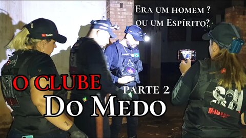 SERÁ QUE ERA UMA PESSOA DE VERDADE? O CLUBE DO MEDO, PARTE 2