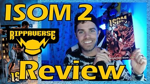 Comic Newbie Reviews ISOM #2 from @Rippaverse @youngrippa59 ***SPOILERS***