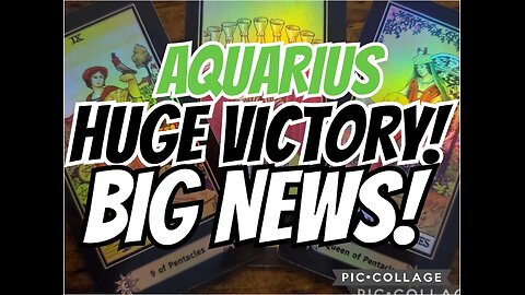 AQUARIUS: ‼️HUGE VICTORY‼️ BIG NEWS...