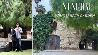 Ep.3 CALIFORNIA LOCAL - Malibu Wine & Beer Garden