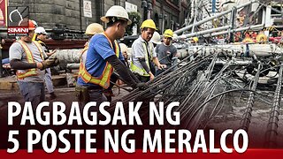 Maraming kable ng mga telco, sinisi sa pagbagsak ng 5 poste ng Meralco sa Binondo, Maynila