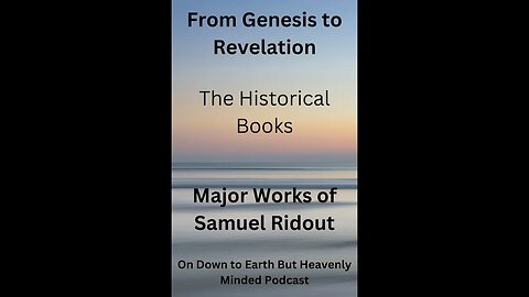 Major Works of Samuel Ridout, From Genesis to Revelation, Lecture 2, The Historical Books