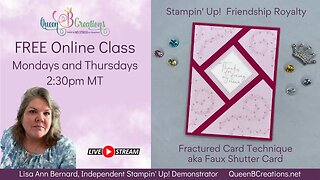 👑 Faux Shutter Card / Fractured Card Technique using Stampin' Up! Friendship Royalty