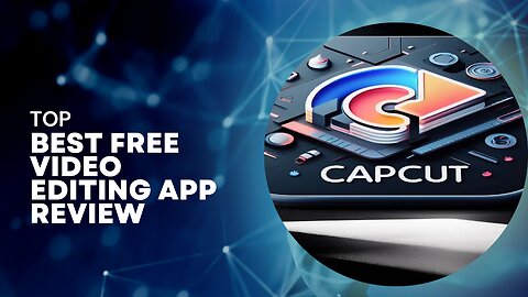CapCut - One of the best apps for video editing as a free user | MRFATTT