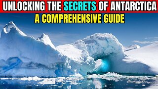 Unlocking the Secrets of Antarctica A Comprehensive Guide