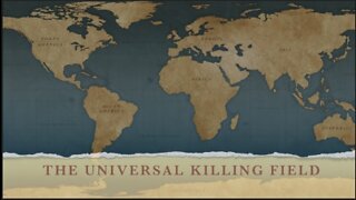 THE UNIVERSAL KILLING FIELD