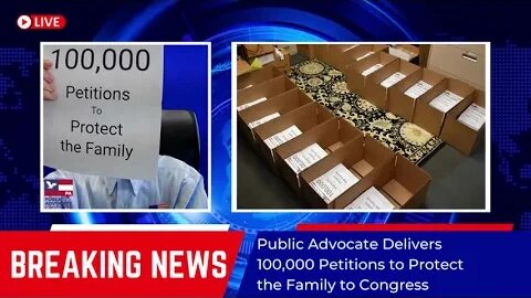 Public Advocate Delivers 100,000 Protect Children Petitions to Congress
