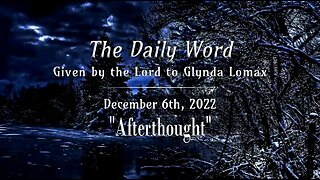 Daily Word * 12.6.2022 * Afterthought