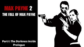 Max Payne 2 - Part 1: The Darkness Inside - Prologue