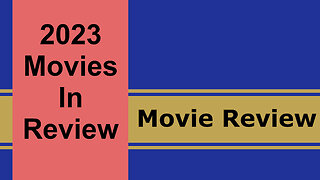 2023's Best & Worst Movies