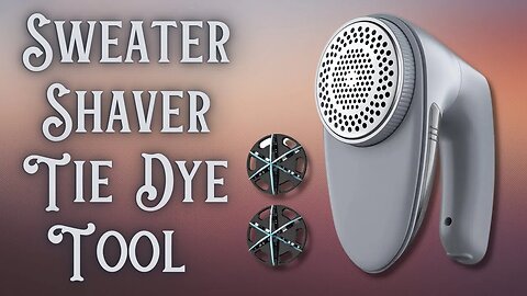 Tie-Dye Designs: Bymore Fabric Shaver - Save Your Tie Dye