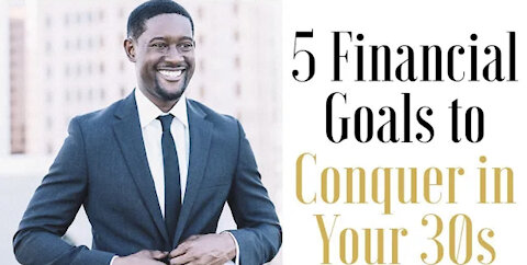 5 Great Financial Goals to Conquer in your 30s (Personal Finance Tips)