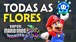 TODAS as FLORES FENOMENAIS do SUPER MARIO WONDER