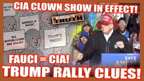 MCALLISTER TV 8/08/22 - TRUMP RALLY CLUES! NEWS UPDATE! CIA LAWSUITS! WELCOME 2 THE CLOWN SHOW!