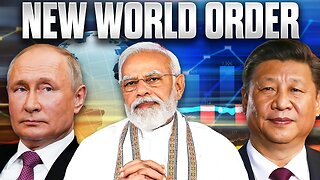 How India, Russia and China are Changing the World Order