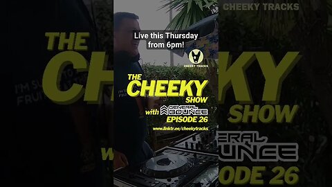 🎵 CHEEKY SHOW 26 DROPS THIS THURSDAY! 🎵 #DJGeneralBounce #CheekyTracks #Podcast