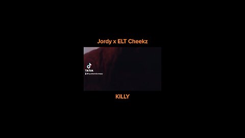 Jordy x ELT Cheekz - Killy