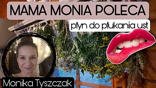 Mama Monia poleca - Płyn do płukania ust