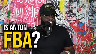 Anton Finally Comes Clean... Are You FBA? Black People Question, Why I Don't Care About Reparations