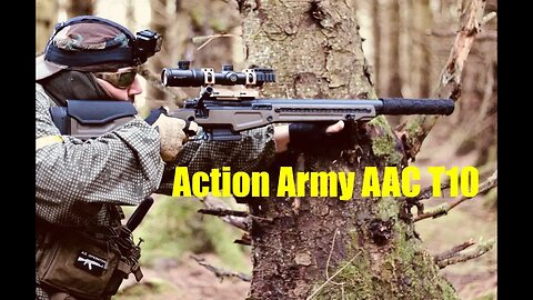 Airsoft War - Action Army AAC T10