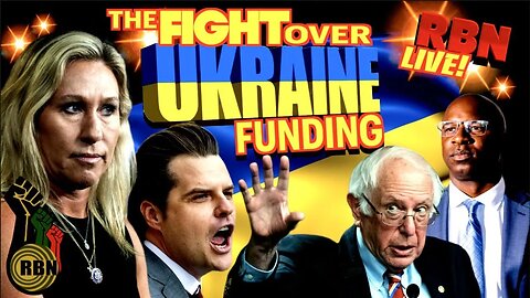 The Fight Over Ukraine Funding | The Progressives are Pro-Ukraine | The Far-Right are Anti-Ukraine