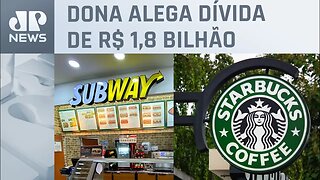 Justiça de SP nega recuperação judicial de empresa que opera Starbucks e Subway