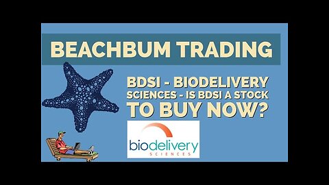 BDSI - BioDelivery Sciences - Is BDSI a Stock to Buy Now? - [Due Diligence] [DD] as of 11/13/2021