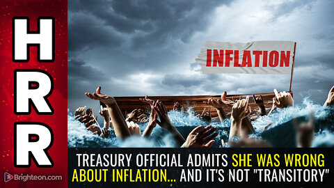 Treasury official admits she was WRONG about INFLATION... and it's not "transitory"