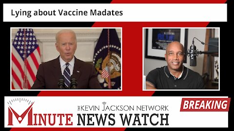 Lies about the Mandate - The Kevin Jackson Network MINUTE NEWS