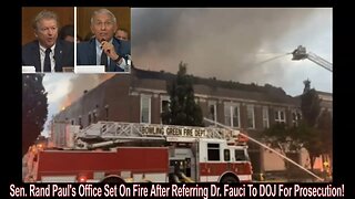 Sen. Rand Paul's Office Set On Fire After Referring Dr. Fauci To DOJ For Prosecution!