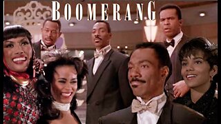 Boomerang (1992)- Chick-Flicks for Guys! (Part 3)